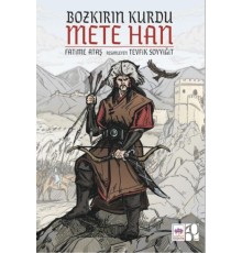 Bozkırın Kurdu Mete Han
