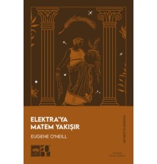 Elektra’ya Matem Yakışır