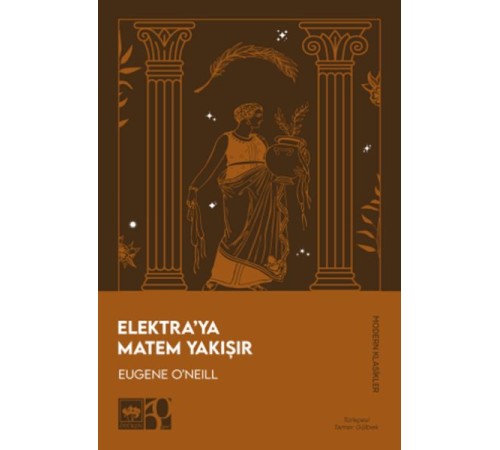 Elektra’ya Matem Yakışır Elektra’ya Matem Yakışır