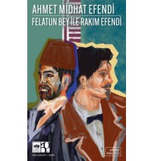 Felatun Bey ile Rakım Efendi