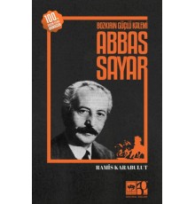Bozkırın Güçlü Kalemi Abbas Sayar