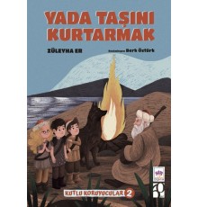 Yada Taşını Kurtarmak -Kutlu Koruyucular -2