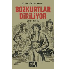 Bozkurtlar Diriliyor