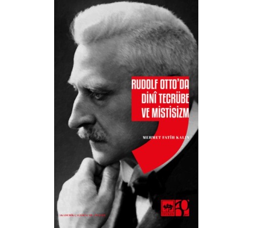 Rudolf Otto'da Dini Tecrübe ve Mistisizm