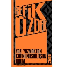 Yazı Yazmaktan Karnı Nasırlaşan Adam