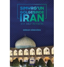 Simurg'un Gölgesinde İran