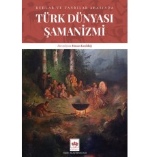 Türk Dünyası Şamanizmi