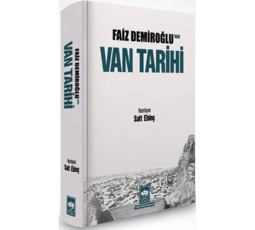 Faiz Demiroğlu'nun Van Tarihi