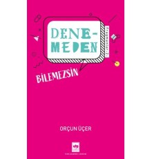Denemeden Bilemezsin - Fragmanlar 2