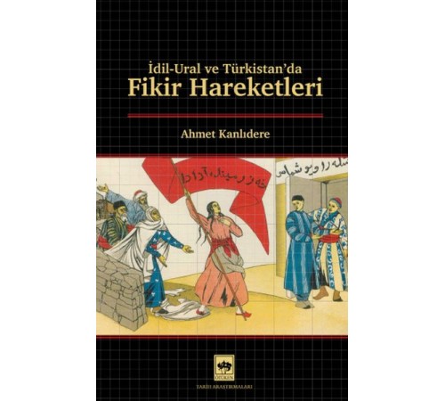 İdil - Ural ve Türkistan'da Fikir Hareketleri