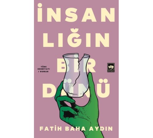İnsanlığın Bir Dünü