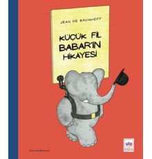 Küçük Fil Babar’ın Hikayesi
