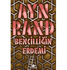 Bencilliğin Erdemi