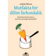Mutfakta Bir Dilim Farkındalık