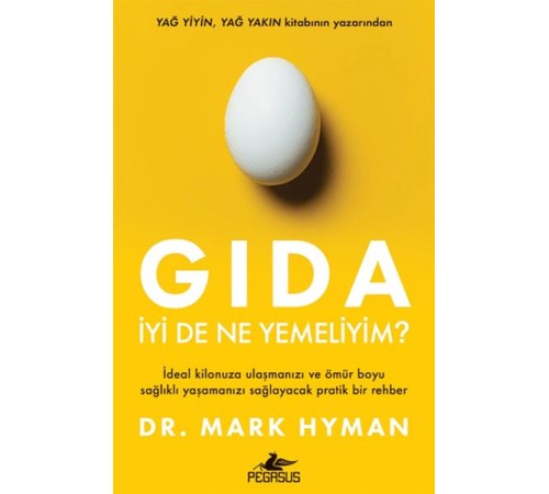 Gıda: İyi De Ne Yemeliyim?
