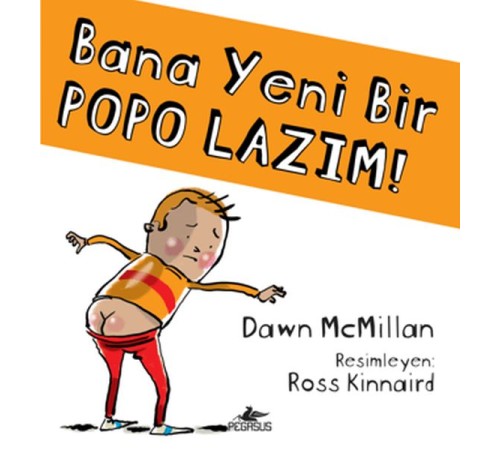 Bana Yeni Bir Popo Lazım!