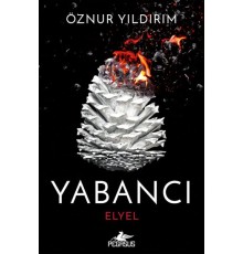 Yabancı: Elyel (Yabancı Serisi 3. Kitap)
