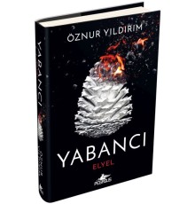 Yabancı: Elyel Yabancı Serisi 3. Kitap)