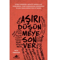 Aşırı Düşünmeye Son Ver