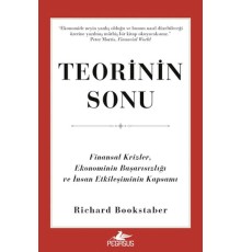 Teorinin Sonu: Finansal Krizler, Ekonominin Başarısızlığı ve İnsan Etkileşiminin Kapsamı