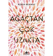 Ağaçtan Çok Uzakta