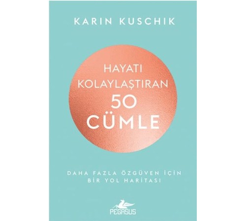 Hayatı Kolaylaştıran 50 Cümle Hayatı Kolaylaştıran 50 Cümle