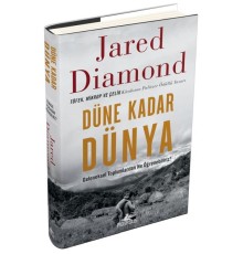 Düne Kadar Dünya Geleneksel Toplumlardan Ne Öğrenebiliriz? Ciltli