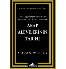 Arap Alevilerinin Tarihi: Orta Çağ Halep Döneminden Türkiye Cumhuriyeti Dönemine