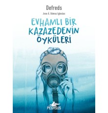 Evhamlı Bir Kazazedenin Öyküleri