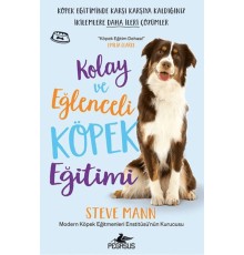 Kolay ve Eğlenceli Köpek Eğitimi