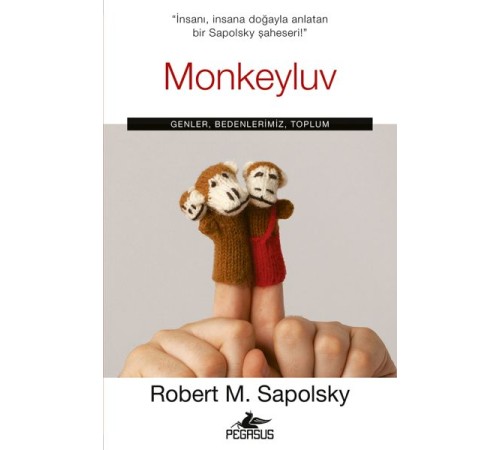 Monkeyluv: Genler, Bedenlerimiz, Toplum