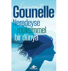 Neredeyse Mükemmel Bir Dünya