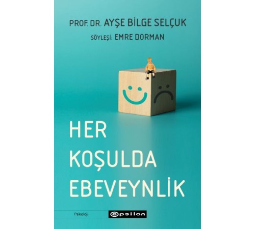 Her Koşulda Ebeveynlik Her Koşulda Ebeveynlik