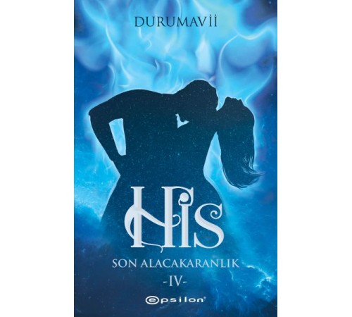 His 4 - Son Alacakaranlık