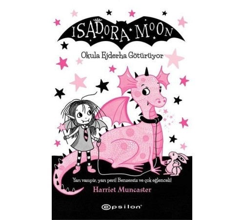Isadora Moon - Okula Ejderha Götürüyor