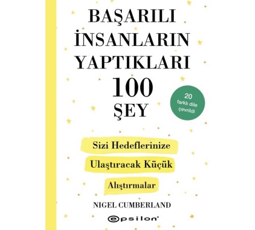 Başarılı İnsanların Yaptıkları 100 Şey Başarılı İnsanların Yaptıkları 100 Şey