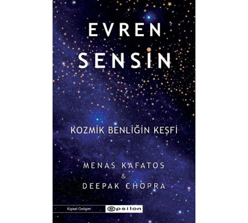Evren Sensin - Kozmik Benliğin Keşfi Evren Sensin - Kozmik Benliğin Keşfi
