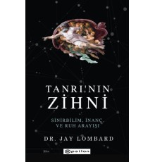 Tanrı'nın Zihni: Sinirbilim, İnanç ve Ruh Arayışı