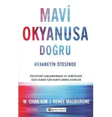 Mavi Okyanusa Doğru - Rekabetin Ötesinde