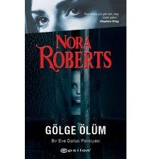 Gölge Ölüm - Bir Eve Dallas Polisiyesi