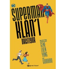 Superman Klan’ı Dağıtıyor
