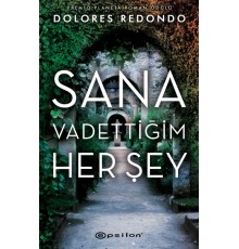 Sana Vadettiğim Her Şey
