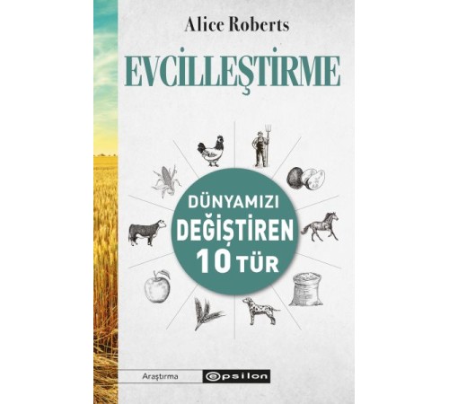 Evcilleştirme Dünyamızı Değiştiren 10 Tür