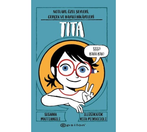 Tita: Notları, Özel Şeyleri, Gerçek Ve Hayali Hikâyeleri
