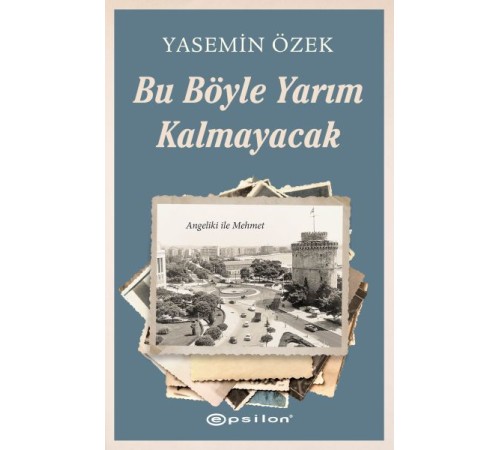 Angeliki ile Mehmet - 2 Bu Böyle Yarım Kalmayacak