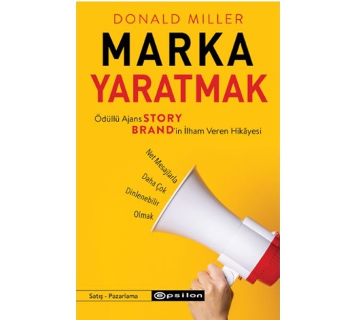 Marka Yaratmak - Ödüllü Ajans StoryBrand’in İlham Veren Hikâyesi