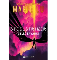 Steelstriker: Çelik Savaşçı