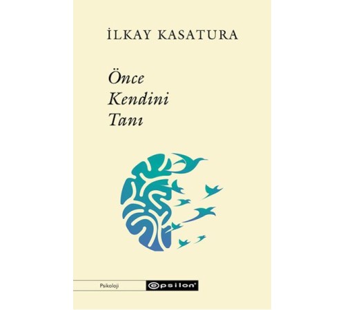 Önce Kendini Tanı