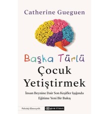 Başka Türlü Çocuk Yetiştirmek