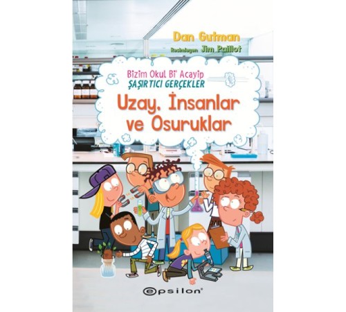 Bizim Okul Bi Acayip Şaşırtıcı Gerçekler Uzay, İnsanlar ve Osuruklar